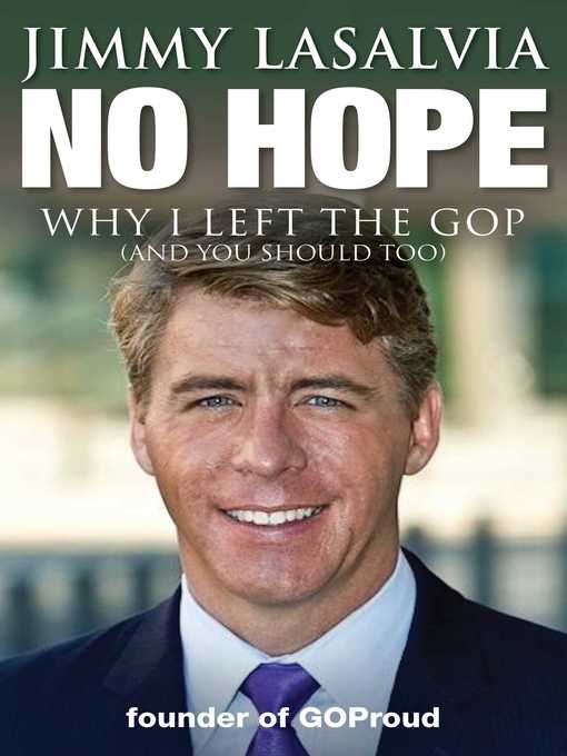 Cover image for No Hope: Why I Left the GOP (and You Should Too)